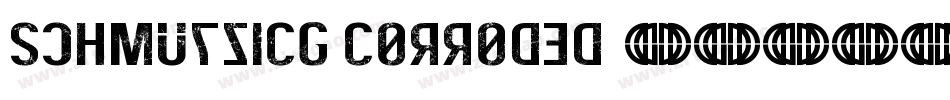 SchmutzICG Corroded字体转换
